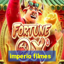 imperio filmes